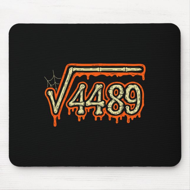 Square Root 4489 Equals 67 Geek Joke  Mouse Pad (Front)