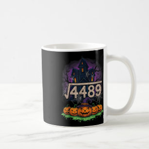 Square Root 4489 Funny Halloween Meme 67 Math Teac Coffee Mug