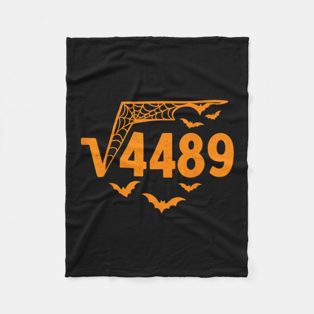 Square Root 4489 Funny Halloween Meme 67 Math Teac Fleece Blanket (Front)
