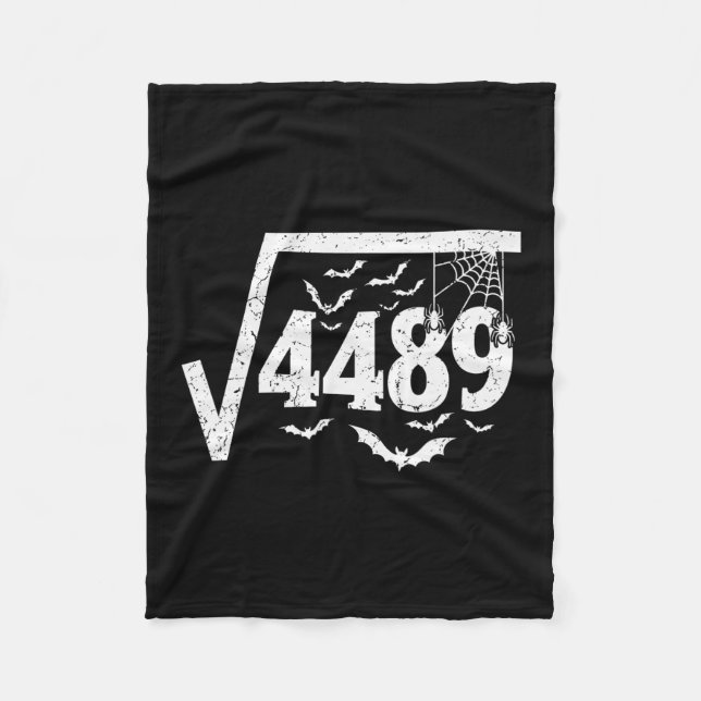 Square Root 4489 Funny Halloween Meme 67 Math Teac Fleece Blanket (Front)