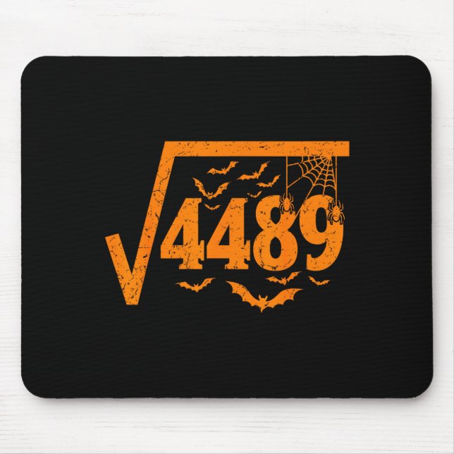 Square Root 4489 Funny Halloween Meme 67 Math Teac Mouse Pad (Front)