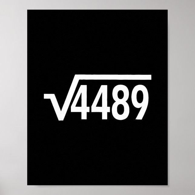 Square Root 4489 Funny Math Teacher Six Seven 67 M Poster (Front)