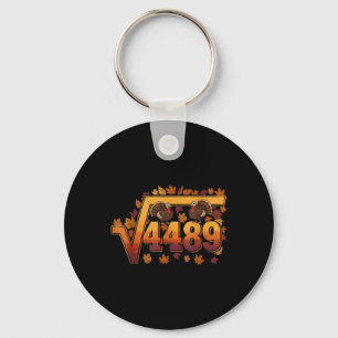 Square Root 4489 Funny Thanksgiving Meme 67 Math T Key Ring