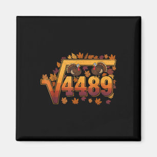 Square Root 4489 Funny Thanksgiving Meme 67 Math T Magnet