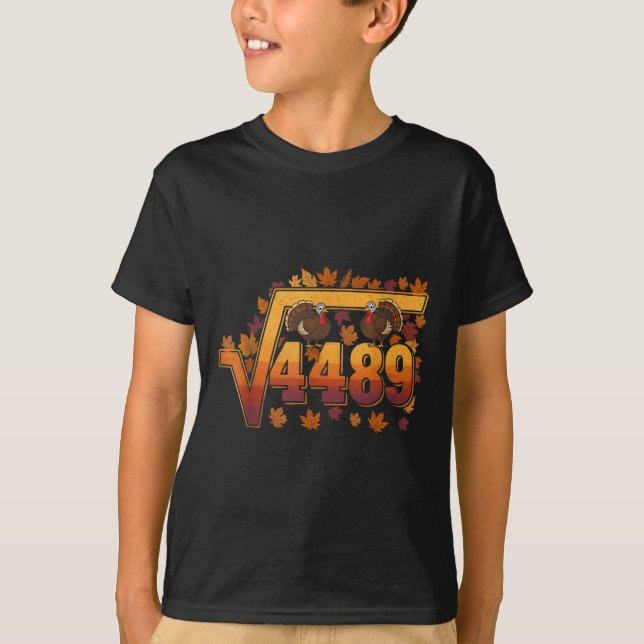Square Root 4489 Funny Thanksgiving Meme 67 Math T T-Shirt (Front)