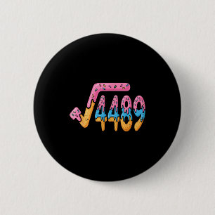 Square Root 4489 Ice Cream Slang Math 67 Six Seven 6 Cm Round Badge