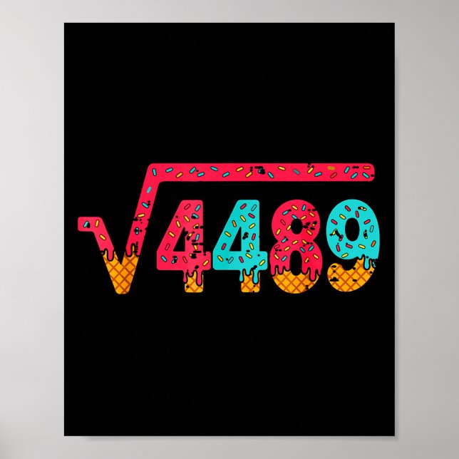 Square Root 4489 Slang Math Teacher Six Seven 6 7  Poster (Front)