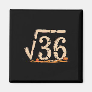 Square Root 67 Meme 6 7 Gen Alpha Halloween Six Se Magnet