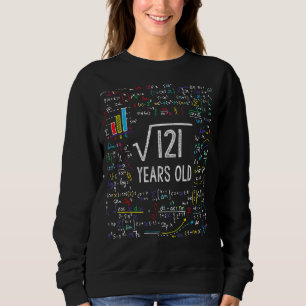 Square Root Of 121 11th Birthday 11 Year Old  Math Sweatshirt