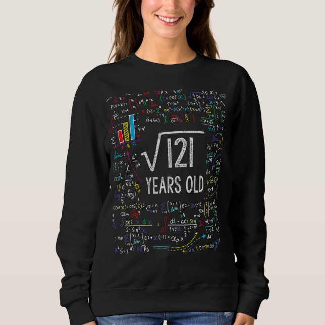 Square Root Of 121 11th Birthday 11 Year Old  Math Sweatshirt (Front)