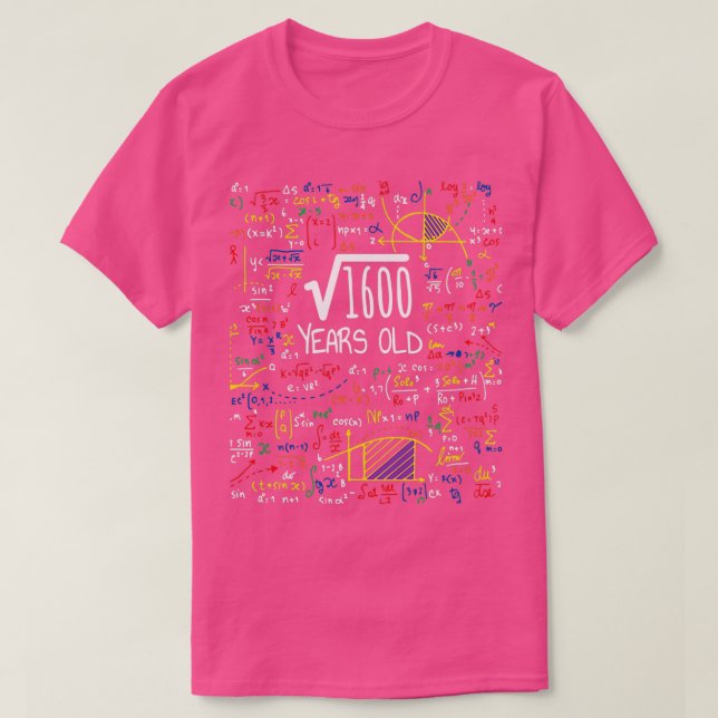 Square Root Of 1600 40th Birthday Gift T-Shirt (Design Front)