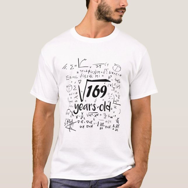 Square Root Of 169 - 13Th Bday 13 Year Old Math Bi T-Shirt (Front)
