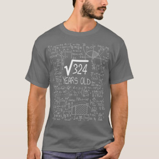 Square Root of 324 18 Years Old 18th Birthday Gift T-Shirt