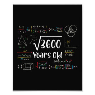 Square Root of 3600 60th Birthday 60 Year Old Gift Photo Print
