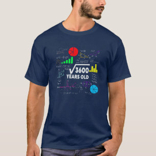 Square Root Of 3600 60Th Birthday 60 Year Old Gift T-Shirt