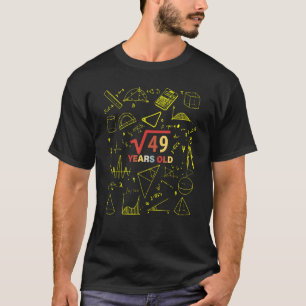 Square Root Of 49 7th Birthday 7 Year Old Math Bd T-Shirt