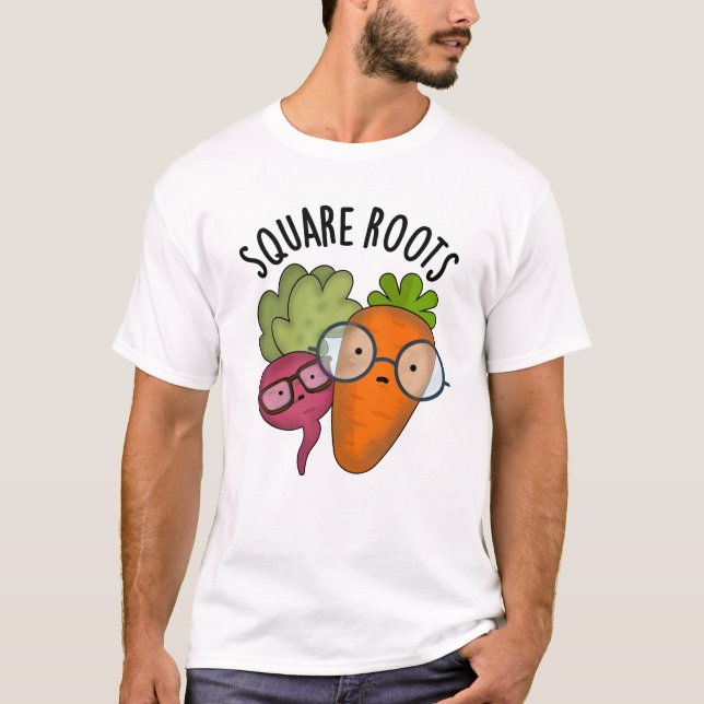 Square Roots Funny Math Pun  T-Shirt (Front)