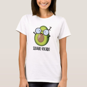 Square-vocado Funny Avocado Puns  T-Shirt