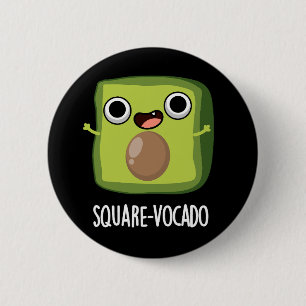 Square-vocado Funny Cube Avocado Pun Dark BG 6 Cm Round Badge
