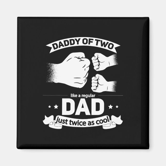 Squared Fathers Day Dad Of Two Cool Daddy Of 2  Magnet (Front)