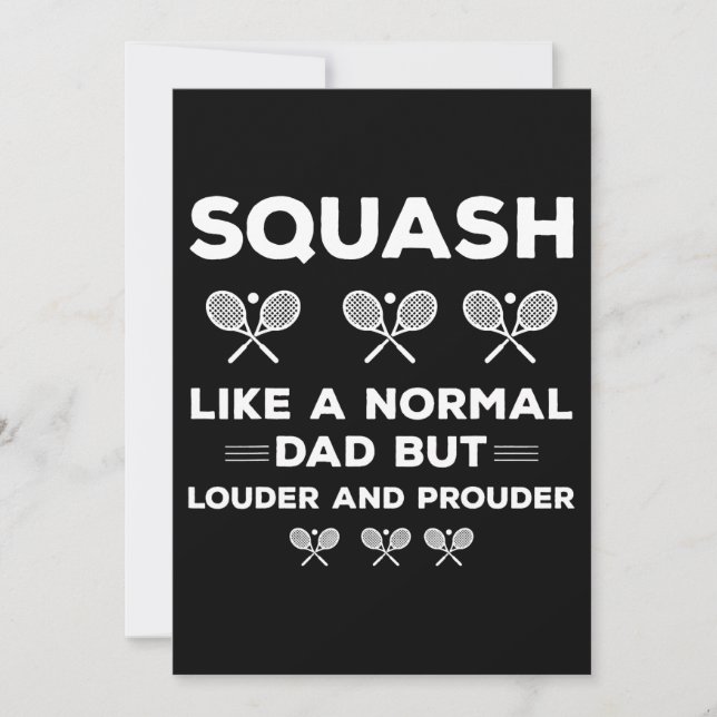 Squash Dad Like A Normal Dad But Louder And Proude Invitation (Front)