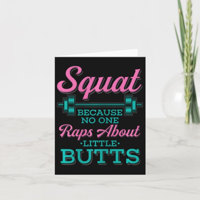 Squat Because Nobody Raps About Little Butts Fitne Card (Front)