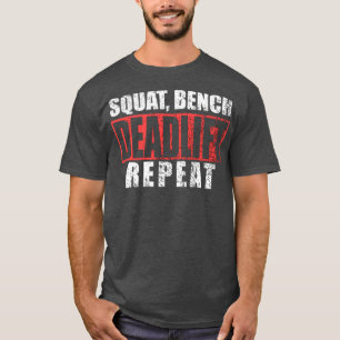 Squat Bench Deadlift Powerlifting 1 T-Shirt