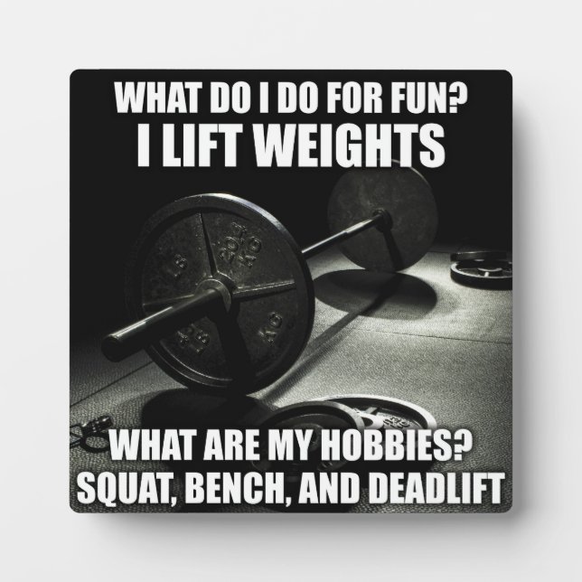 Squat, Bench, Deadlift - Powerlifting Motivational Plaque (Front)