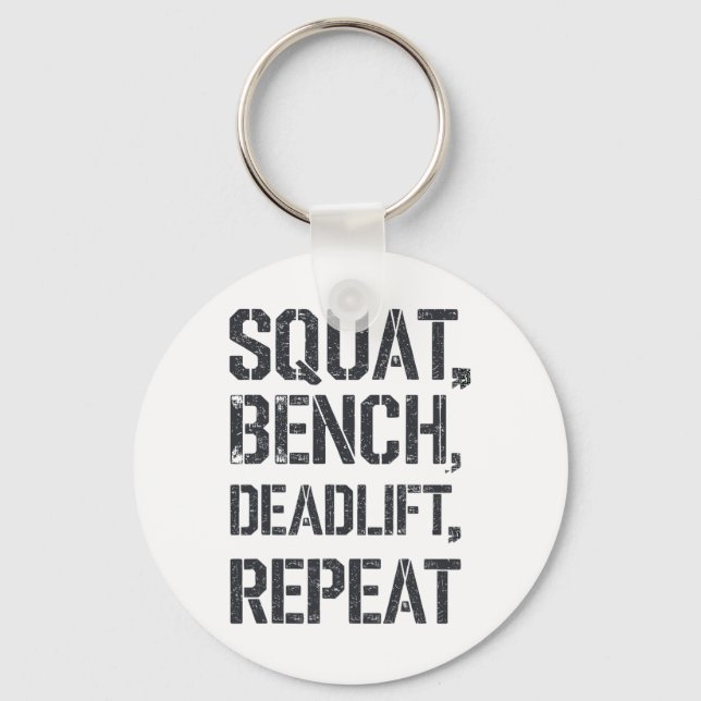 Squat Bench Deadlift Repeat Gym Tee Weightlifting  Key Ring (Front)