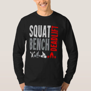 Squat Deadlift Bench Bodybuilding Weight Training  T-Shirt