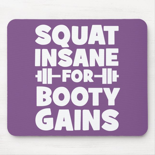 Squat Insane For Booty Gains - Women's Funny Gym Mouse Pad (Front)