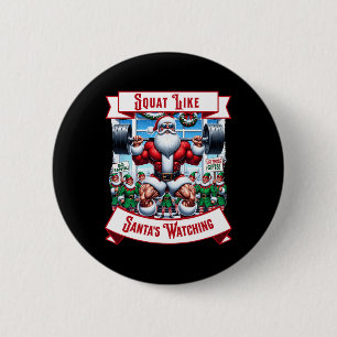 Squat Like Santa's Watching Elf Xmas Matching Chri 6 Cm Round Badge