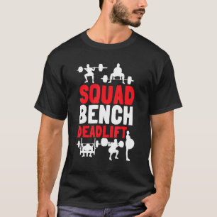 Squat Squatting Benchpress And Deadlift 2 T-Shirt