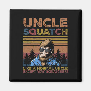 Squatch - Bigfoot Uncle Fathers Day Yeti Sasquatch Magnet