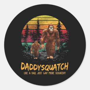 Squatch Like A Dad Way More Squatchy Retro Fathers Classic Round Sticker