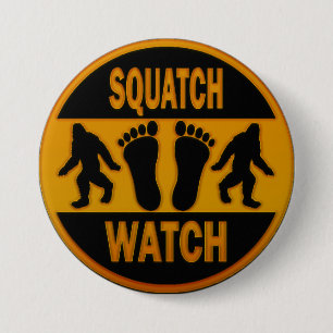Squatch Watch 7.5 Cm Round Badge