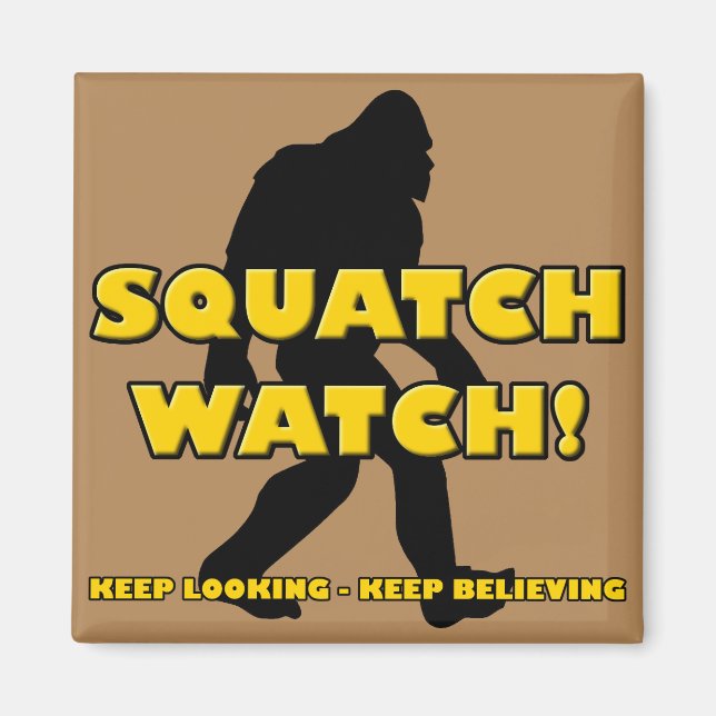 Squatch Watch Funny Sasquatch Bigfoot Yeti Magnet (Front)