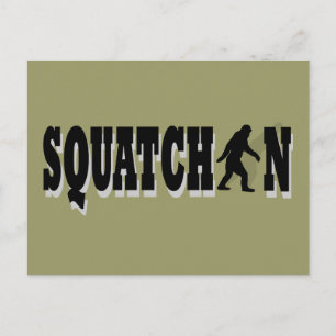 Squatchin, black text postcard
