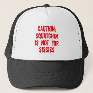 Squatchin Caution Trucker Hat