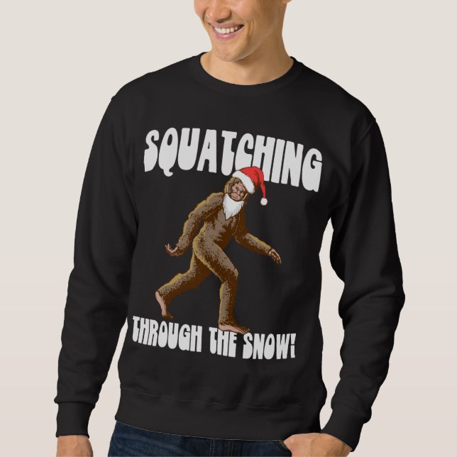 Squatching Through The Snow Christmas Bigfoot Sant Sweatshirt (Front)