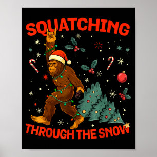 Squatching Through The Snow Funny Bigfoot Rock On  Poster