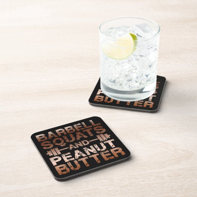 Squats and Peanut Butter - Bodybuliding Motivation Coaster (Right Side)