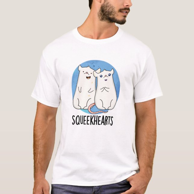 Squeekhearts Funny Mouse Sweetheart Pun T-Shirt (Front)