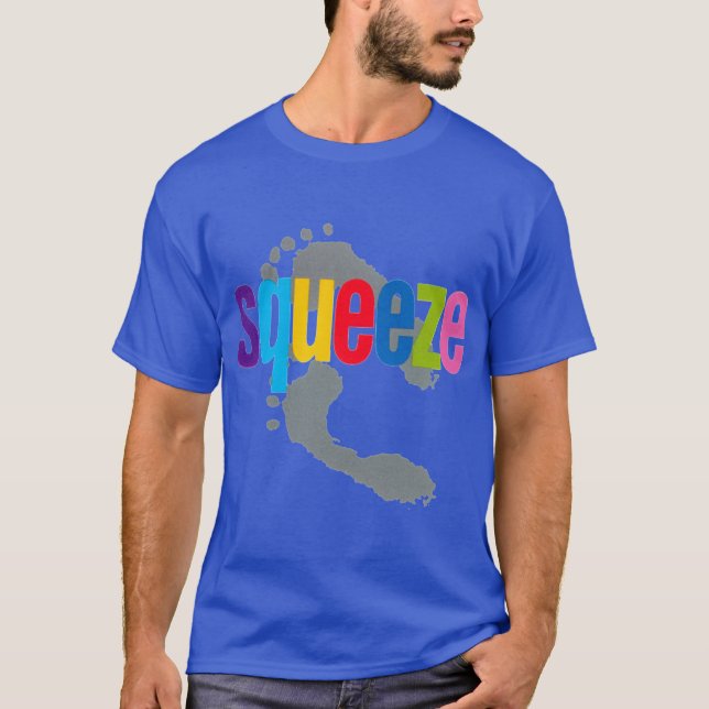 Squeeze girl T-Shirt (Front)