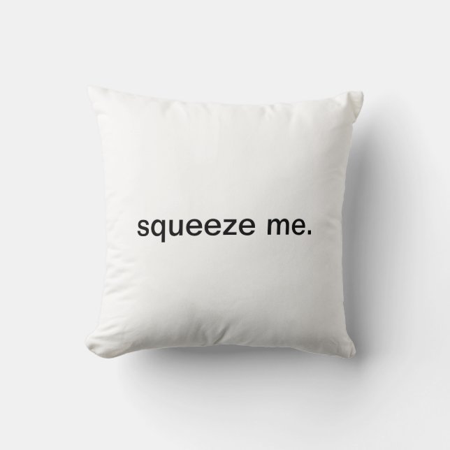 squeeze me pillow (Front)