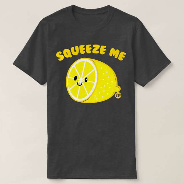 SQUEEZE ME T-Shirt (Design Front)