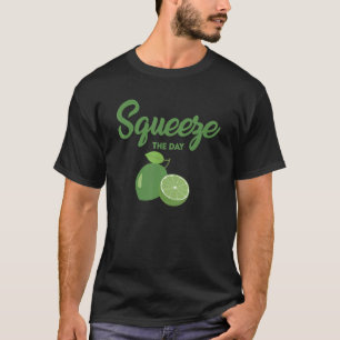 Squeeze The Day Cool Lime Juice Sour Fruit T-Shirt