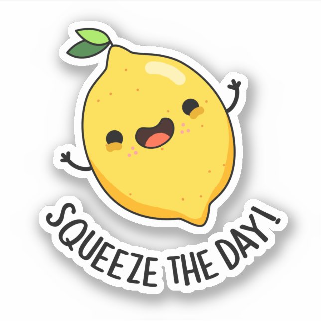 Squeeze The Day Funny Lemon Pun  (Front)
