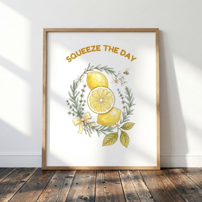 Squeeze The Day Lemon Kitchen Wall Art Poster (Creator Uploaded)