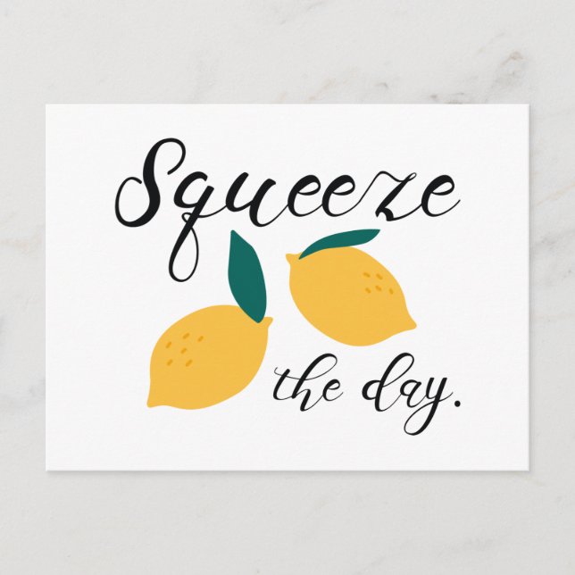 Squeeze The Day Postcard (Front)